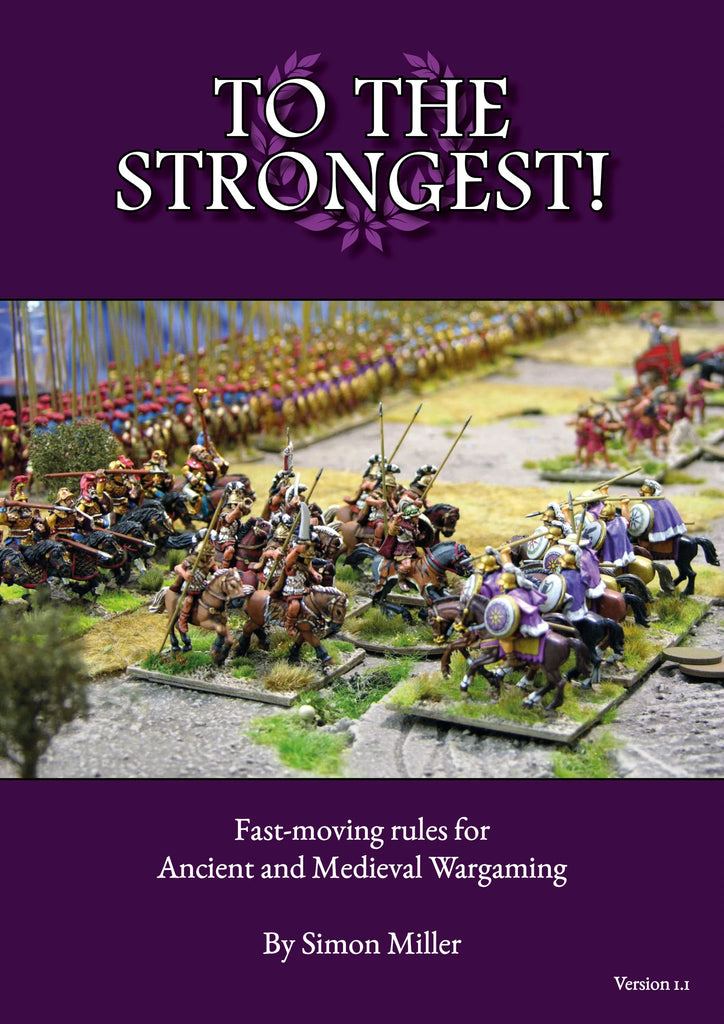 To The Strongest - Ancient & Medieval Wargaming Rules