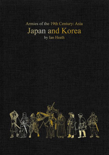 Armies of the 19th Century: Asia - JAPAN AND KOREA